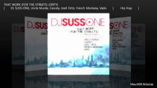 That Work (For The Streets) (Dirty) | DJ SUSS-ONE