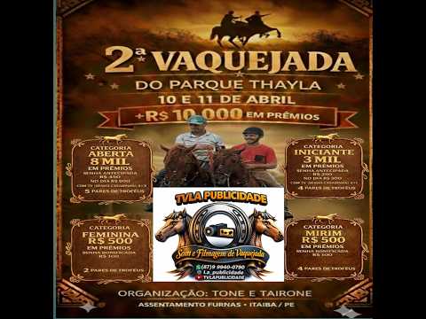 2ª VAQUEJADA DO PQ-THAYLA-ITAIBA-PE