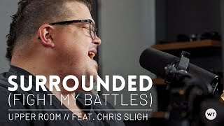 Surrounded (Fight My Battles) - Upper Room cover feat. Chris Sligh // Multitrack
