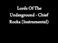 Lords Of The Underground Chief Rocka Instrumental