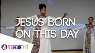 ALCC Anointed Praise Dance Ministry | &quot;Jesus Born On This Day&quot; I Avalon