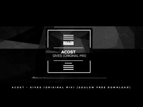 Acost - Gives (Original Mix)