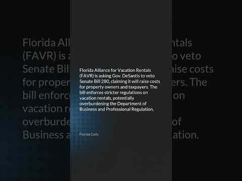 Property Owners Will Pay More If More Regulations Are Added to Florida Vacation Rentals, Group Warns