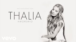 330. Thalía - Si Alguna Vez (Audio)