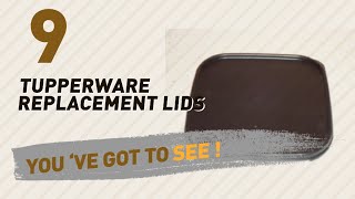 Tupperware Replacement Lids Video Collection // New & Popular 2017