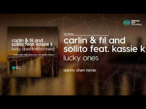 Carlin & Fil and Sollito feat. Kassie K - Lucky Ones ( Danny Chen Remix ) *OUT NOW*