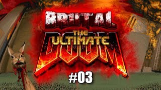 Let's Play Ultimate Doom with Brutal Doom - episode #03