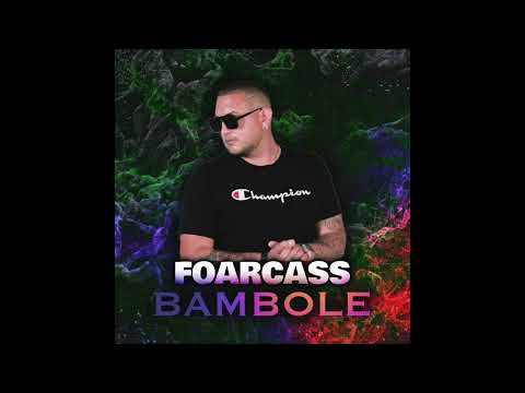 FoarCass - BAMBOLE