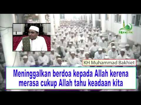 Meninggalkan berdoa kepada Allah kerena merasa cukup Allah tahu keadaan kita