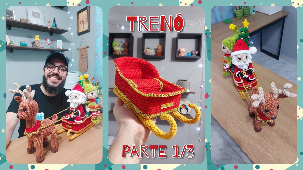 Trenó Crochê Passo A Passo ( Parte 1/3 ) - Coleção A Caminho Do Natal - Tiago Amigurumi
