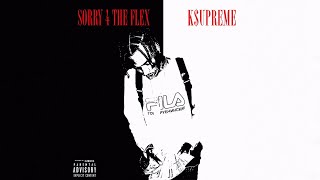 k$upreme - Drip Feat. Lil Dude (Sorry 4 The Flex)