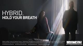 Hybrid - Hold Your Breath