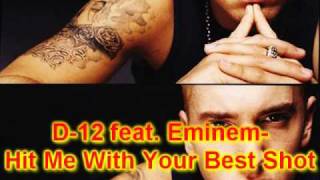 D-12 feat. Eminem- Hit Me With Your Best Shot(HQ+FULL)