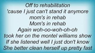 Huntingtons - Mom&#39;s In Rehab Lyrics