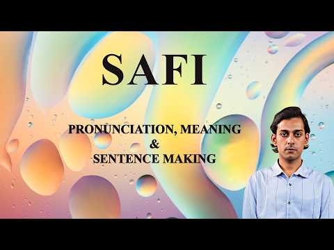 SAFI - Meaning_&_Pronunciation_Word_World_Audio_Video_Dictionary