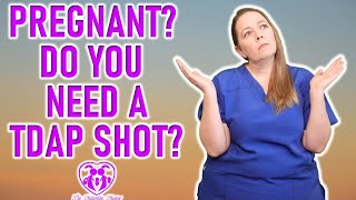 TDAP SHOT WHEN PREGNANT | SHOULD PREGNANT WOMEN GET A TDAP VACCINE | NEWBORN & BABY WHOOPING COUGH