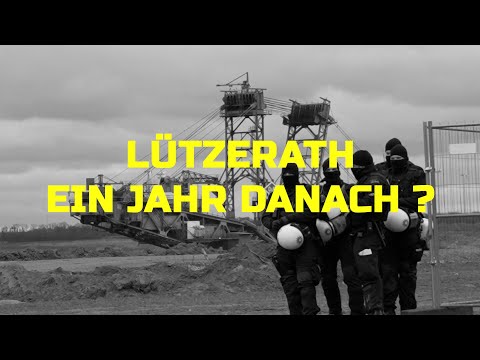 LÜTZERATH - 1 JAHR DANACH