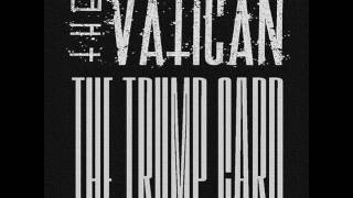 The Vatican - The Trump Card [2016]