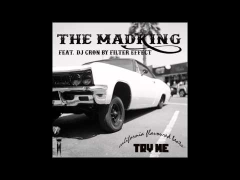 The Madking - Try Me (feat. Dj Cron)
