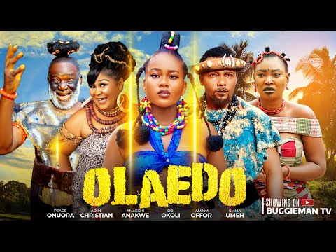 OLAEDO (New Movie): Peace Onuora, Adim Christian, Amaechi Anakwe, Obi Okoli & Amaka - Nigerian Movie