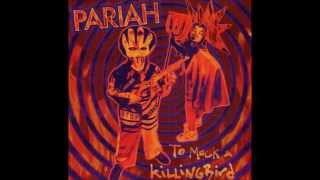 Pariah - Make Believe (Jesus Freak)