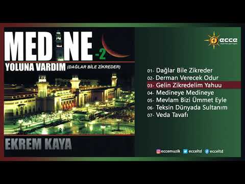 Gelin Zikredelim Yahuu - Ekrem Kaya