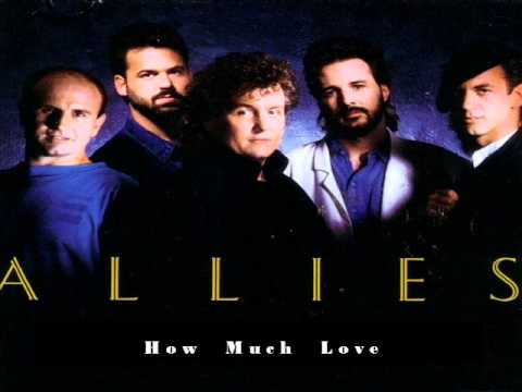 Allies - How Much Love.wmv