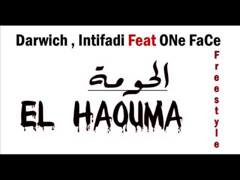 Darwich - Intifadi Feat ONe FaCe : El Haouma - الحومة