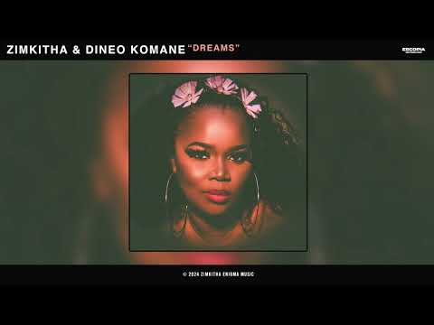 Zimkitha & Dineo Komane - Dreams (Official Audio)