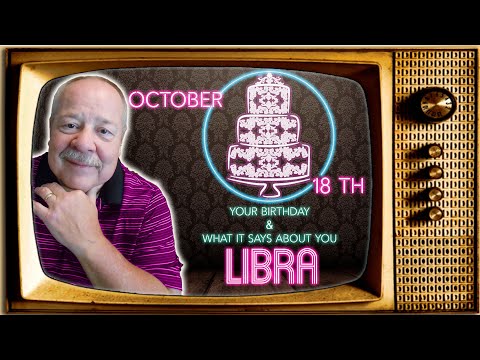 October 18th Libra? This Astrology video is all about you. Send a unique Birthday Card!