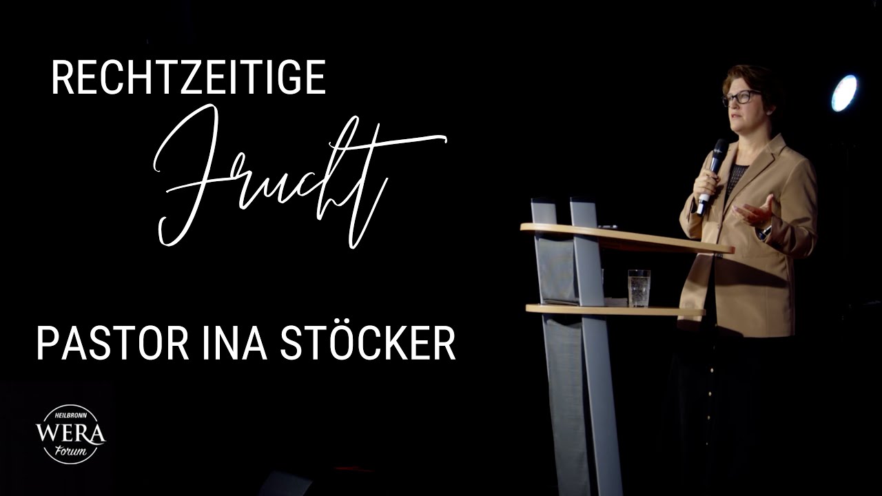 Rechtzeitige Frucht I Pastor Ina Stöcker