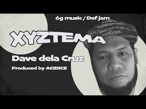 XYZTEMA - DAVE dela CRUZ