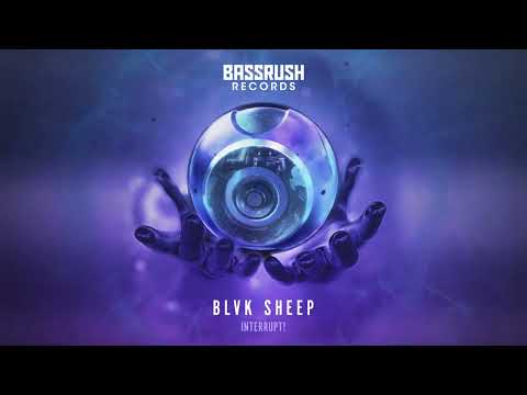 BLVK SHEEP - INTERRUPT! | The Prophecy: Volume 6 | Bassrush Records