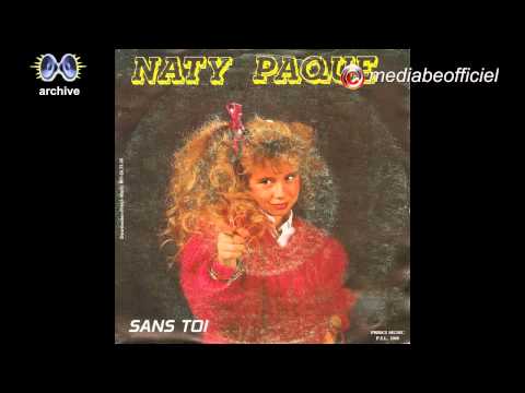 Naty Paque (Nathalie Paque) Sans toi  1987