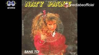 Naty Paque (Nathalie Paque) Sans toi  1987