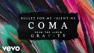 Bullet For My Valentine - Coma