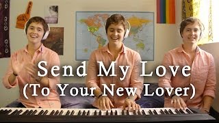 Send My Love (To Your New Lover) - One Woman Band - ADELE COVER