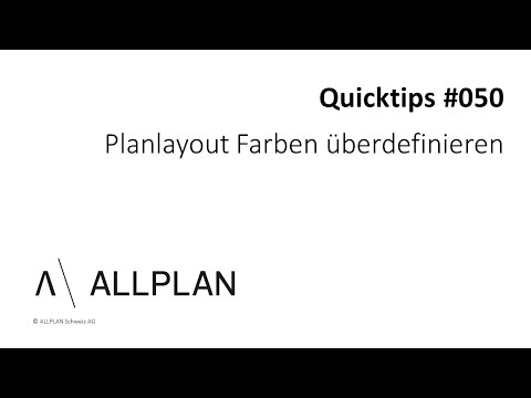 #050 ALLPLAN Quicktips "Planlayout Farben überdefinieren"