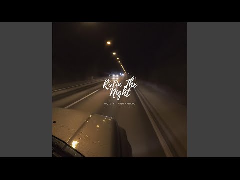 Ridin The Night (feat. Andi Hanako)
