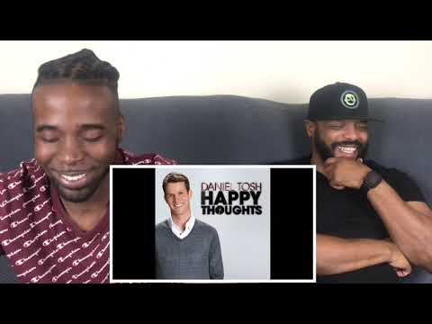 Daniel Tosh - Happy Thoughts (Part 6 and 7) Reaction