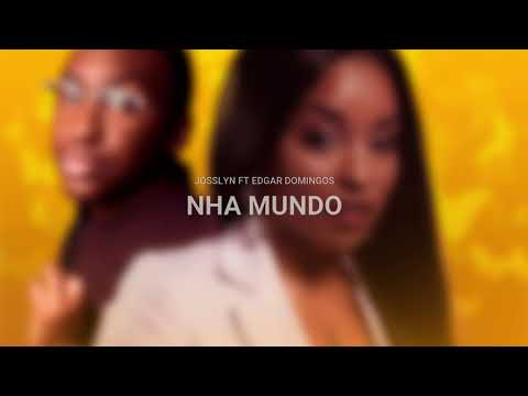 Josslyn - Nha Mundo Feat. Edgar Domingos (Video Lyric) 2k20