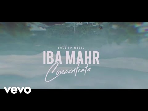 Iba Mahr - Concentrate (Official Music Video)