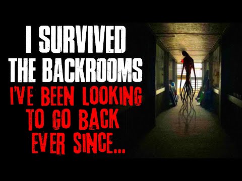 "I Survived The Backrooms, I've Been Looking To Go Back Ever Since" Creepypasta