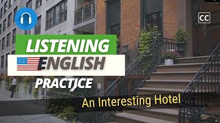 Listening English Practice: "Um hotel interessante" c/ legenda em inglês.