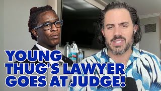 Young Thug's Lawyer Gets Heated With The Judge. Asks For His Removal After Altercation In YSL Trial