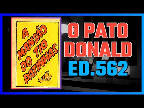 HQ [A mansão do Tio Patinhas] Donald e Tio Patinhas – Revista “O pato Donald” (1962) #ed.562