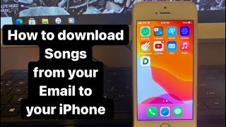 iPhone users | How to Download Songs From your Email To Your IPhone