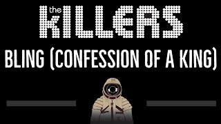 The Killers • Bling (Confession Of A King) (CC) 🎤 [Karaoke] [Instrumental Lyrics]
