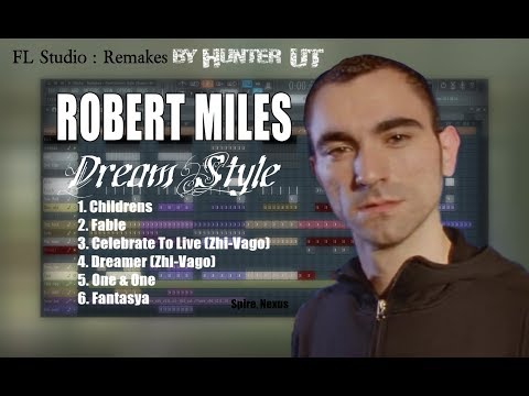 [FLP+] FL Studio : Remakes by Hunter UT - Pure Dream Style (Robert Miles, Zhi-Vago) [FREE FLP +]