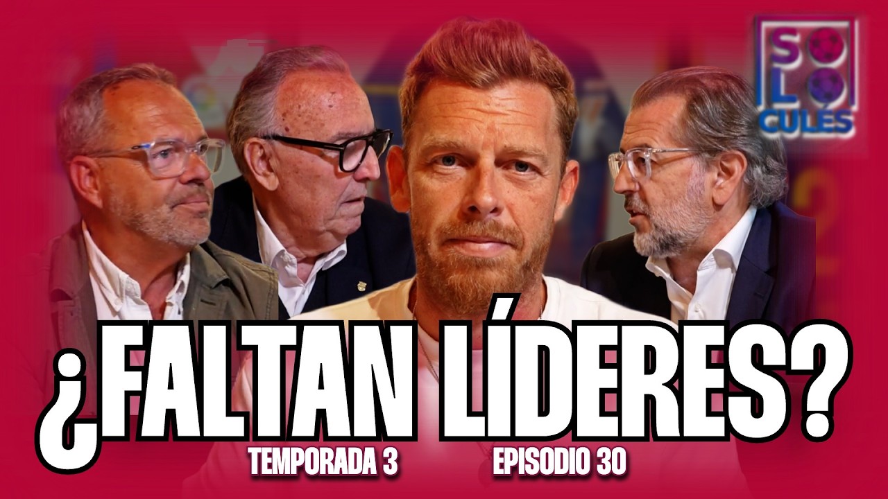 💙❤️ ¿FALTAN LÍDERES EN EL BARÇA? | SÓLO PARA CULÉS T3, EP.30